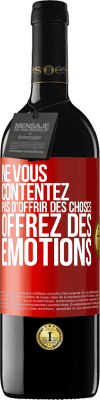 39,95 € Envoi gratuit | Vin rouge Édition RED MBE Réserve Ne vous contentez pas d'offrir des choses, offrez des émotions Étiquette Rouge. Étiquette personnalisable Réserve 12 Mois Récolte 2014 Tempranillo