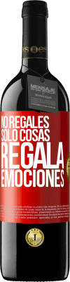 39,95 € Envío gratis | Vino Tinto Edición RED MBE Reserva No regales sólo cosas, regala emociones Etiqueta Roja. Etiqueta personalizable Reserva 12 Meses Cosecha 2015 Tempranillo