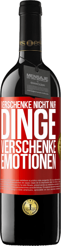 39,95 € Kostenloser Versand | Rotwein RED Ausgabe MBE Reserve Verschenke nicht nur Dinge, verschenke Emotionen Rote Markierung. Anpassbares Etikett Reserve 12 Monate Ernte 2015 Tempranillo