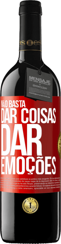 39,95 € Envio grátis | Vinho tinto Edição RED MBE Reserva Não basta dar coisas, dar emoções Etiqueta Vermelha. Etiqueta personalizável Reserva 12 Meses Colheita 2015 Tempranillo