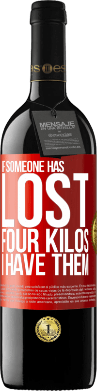 39,95 € Free Shipping | Red Wine RED Edition MBE Reserve If someone has lost four kilos. I have them Red Label. Customizable label Reserve 12 Months Harvest 2016 Tempranillo