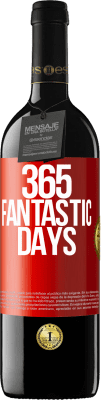 39,95 € Free Shipping | Red Wine RED Edition MBE Reserve 365 fantastic days Red Label. Customizable label Reserve 12 Months Harvest 2015 Tempranillo