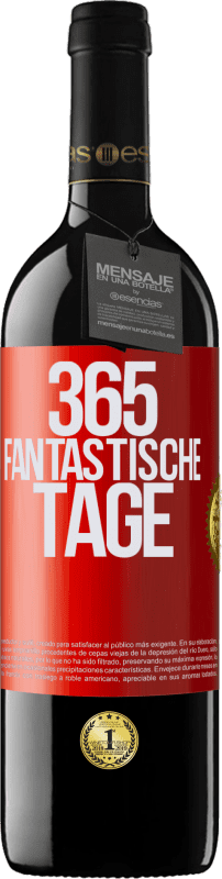 39,95 € Kostenloser Versand | Rotwein RED Ausgabe MBE Reserve 365 fantastische Tage Rote Markierung. Anpassbares Etikett Reserve 12 Monate Ernte 2015 Tempranillo