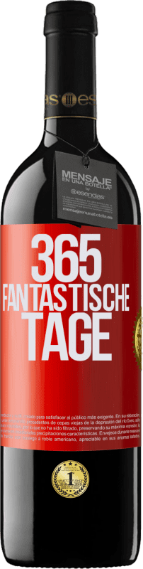 39,95 € Kostenloser Versand | Rotwein RED Ausgabe MBE Reserve 365 fantastische Tage Rote Markierung. Anpassbares Etikett Reserve 12 Monate Ernte 2016 Tempranillo
