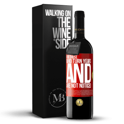 «For those who turn years and are not noticed» RED Edition MBE Reserve