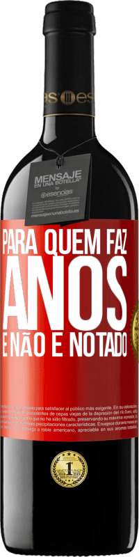 39,95 € Envio grátis | Vinho tinto Edição RED MBE Reserva Para quem faz anos e não é notado Etiqueta Vermelha. Etiqueta personalizável Reserva 12 Meses Colheita 2015 Tempranillo