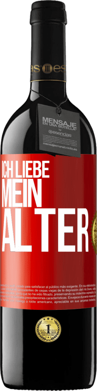 39,95 € Kostenloser Versand | Rotwein RED Ausgabe MBE Reserve Ich liebe mein Alter Rote Markierung. Anpassbares Etikett Reserve 12 Monate Ernte 2015 Tempranillo