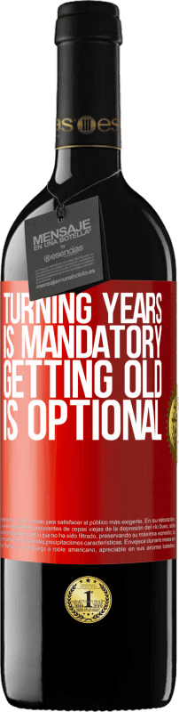 39,95 € 免费送货 | 红酒 RED版 MBE 预订 年岁是强制性的，变老是可选的 红色标签. 可自定义的标签 预订 12 个月 收成 2014 Tempranillo