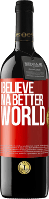 39,95 € Free Shipping | Red Wine RED Edition MBE Reserve I believe (IN) a better world Red Label. Customizable label Reserve 12 Months Harvest 2014 Tempranillo