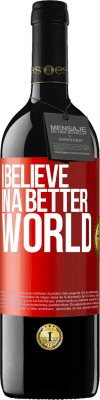 39,95 € Free Shipping | Red Wine RED Edition MBE Reserve I believe (IN) a better world Red Label. Customizable label Reserve 12 Months Harvest 2015 Tempranillo