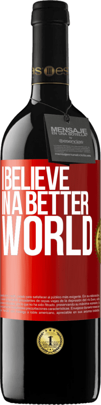 39,95 € Free Shipping | Red Wine RED Edition MBE Reserve I believe (IN) a better world Red Label. Customizable label Reserve 12 Months Harvest 2014 Tempranillo