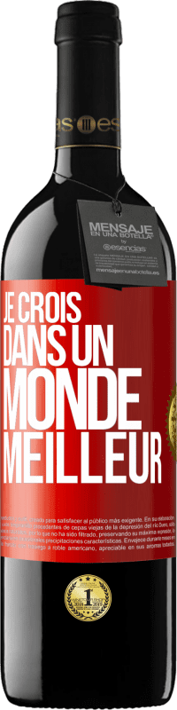 39,95 € Envoi gratuit | Vin rouge Édition RED MBE Réserve Je crois (DANS) un monde meilleur Étiquette Rouge. Étiquette personnalisable Réserve 12 Mois Récolte 2014 Tempranillo