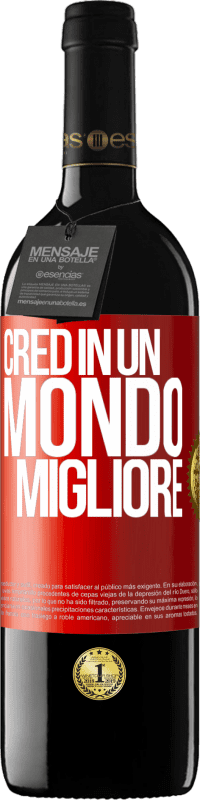 39,95 € Spedizione Gratuita | Vino rosso Edizione RED MBE Riserva Credo (IN) un mondo migliore Etichetta Rossa. Etichetta personalizzabile Riserva 12 Mesi Raccogliere 2014 Tempranillo