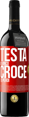 39,95 € Spedizione Gratuita | Vino rosso Edizione RED MBE Riserva Testa io vinco, croce tu perdi Etichetta Rossa. Etichetta personalizzabile Riserva 12 Mesi Raccogliere 2014 Tempranillo