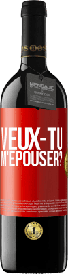 39,95 € Envoi gratuit | Vin rouge Édition RED MBE Réserve Veux-tu m'épouser? Étiquette Rouge. Étiquette personnalisable Réserve 12 Mois Récolte 2014 Tempranillo