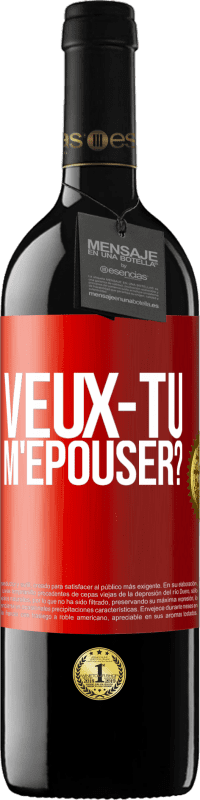 39,95 € Envoi gratuit | Vin rouge Édition RED MBE Réserve Veux-tu m'épouser? Étiquette Rouge. Étiquette personnalisable Réserve 12 Mois Récolte 2016 Tempranillo