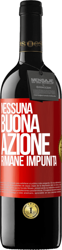 39,95 € Spedizione Gratuita | Vino rosso Edizione RED MBE Riserva Nessuna buona azione rimane impunita Etichetta Rossa. Etichetta personalizzabile Riserva 12 Mesi Raccogliere 2016 Tempranillo