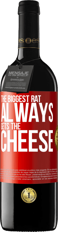 39,95 € Free Shipping | Red Wine RED Edition MBE Reserve The biggest rat always gets the cheese Red Label. Customizable label Reserve 12 Months Harvest 2015 Tempranillo