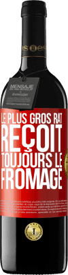 39,95 € Envoi gratuit | Vin rouge Édition RED MBE Réserve Le plus gros rat reçoit toujours le fromage Étiquette Rouge. Étiquette personnalisable Réserve 12 Mois Récolte 2014 Tempranillo