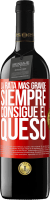 39,95 € Envío gratis | Vino Tinto Edición RED MBE Reserva La rata más grande siempre consigue el queso Etiqueta Roja. Etiqueta personalizable Reserva 12 Meses Cosecha 2014 Tempranillo