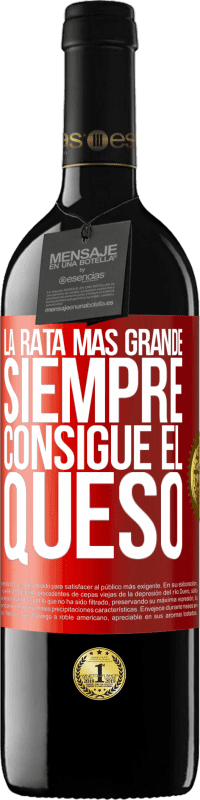 39,95 € Envío gratis | Vino Tinto Edición RED MBE Reserva La rata más grande siempre consigue el queso Etiqueta Roja. Etiqueta personalizable Reserva 12 Meses Cosecha 2015 Tempranillo