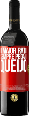 39,95 € Envio grátis | Vinho tinto Edição RED MBE Reserva O maior rato sempre pega o queijo Etiqueta Vermelha. Etiqueta personalizável Reserva 12 Meses Colheita 2014 Tempranillo