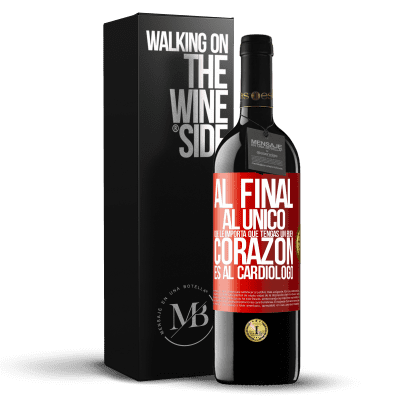 «Al final, al único que le importa que tengas un buen corazón es al cardiólogo» Edición RED MBE Reserva