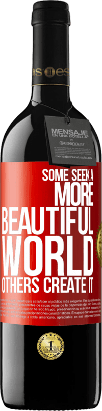 39,95 € 送料無料 | 赤ワイン REDエディション MBE 予約する より美しい世界を求める人もいれば、それを作り出す人もいます 赤いタグ. カスタマイズ可能なラベル 予約する 12 月 収穫 2014 Tempranillo