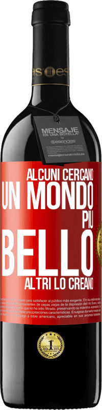 39,95 € Spedizione Gratuita | Vino rosso Edizione RED MBE Riserva Alcuni cercano un mondo più bello, altri lo creano Etichetta Rossa. Etichetta personalizzabile Riserva 12 Mesi Raccogliere 2014 Tempranillo