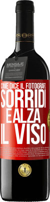 39,95 € Spedizione Gratuita | Vino rosso Edizione RED MBE Riserva Come dice il fotografo, sorridi e alza il viso Etichetta Rossa. Etichetta personalizzabile Riserva 12 Mesi Raccogliere 2014 Tempranillo