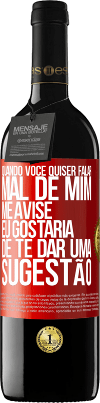 39,95 € Envio grátis | Vinho tinto Edição RED MBE Reserva Quando você quiser falar mal de mim, me avise. Eu gostaria de te dar uma sugestão Etiqueta Vermelha. Etiqueta personalizável Reserva 12 Meses Colheita 2015 Tempranillo