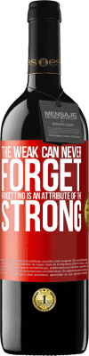 39,95 € Free Shipping | Red Wine RED Edition MBE Reserve The weak can never forget. Forgetting is an attribute of the strong Red Label. Customizable label Reserve 12 Months Harvest 2016 Tempranillo