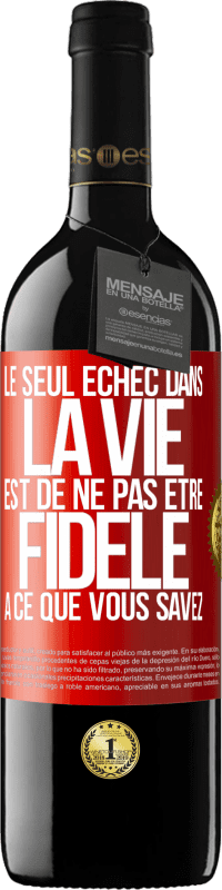 39,95 € Envoi gratuit | Vin rouge Édition RED MBE Réserve Le seul échec dans la vie est de ne pas être fidèle à ce que vous savez Étiquette Rouge. Étiquette personnalisable Réserve 12 Mois Récolte 2014 Tempranillo