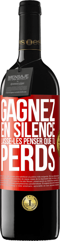 39,95 € Envoi gratuit | Vin rouge Édition RED MBE Réserve Gagnez en silence. Laisse-les penser que tu perds Étiquette Rouge. Étiquette personnalisable Réserve 12 Mois Récolte 2014 Tempranillo