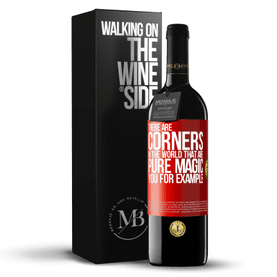 «There are corners in the world that are pure magic. You for example» RED Edition MBE Reserve