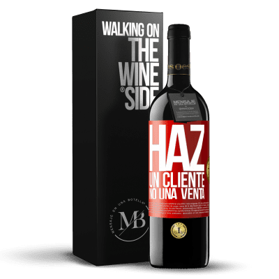 «Haz un cliente, no una venta» Edición RED MBE Reserva