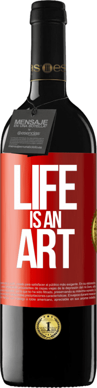 39,95 € Free Shipping | Red Wine RED Edition MBE Reserve Life is an art Red Label. Customizable label Reserve 12 Months Harvest 2014 Tempranillo