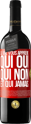 39,95 € Envoi gratuit | Vin rouge Édition RED MBE Réserve La vie vous apprend qui oui, qui non et qui jamais Étiquette Rouge. Étiquette personnalisable Réserve 12 Mois Récolte 2014 Tempranillo