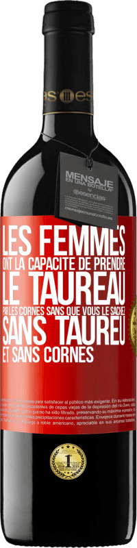 39,95 € Envoi gratuit | Vin rouge Édition RED MBE Réserve Les femmes ont la capacité de prendre le taureau par les cornes. Sans que vous le sachiez, sans taureu et sans cornes Étiquette Rouge. Étiquette personnalisable Réserve 12 Mois Récolte 2014 Tempranillo