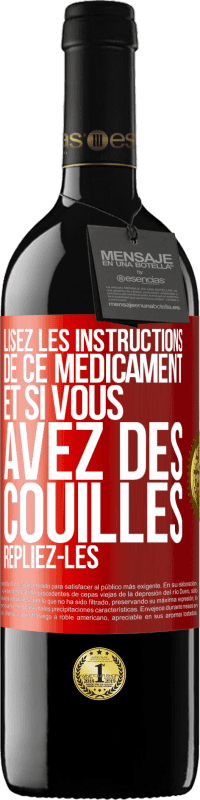 39,95 € Envoi gratuit | Vin rouge Édition RED MBE Réserve Lisez les instructions de ce médicament et si vous avez des couilles, repliez-les Étiquette Rouge. Étiquette personnalisable Réserve 12 Mois Récolte 2015 Tempranillo