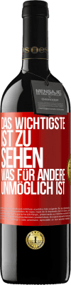 39,95 € Kostenloser Versand | Rotwein RED Ausgabe MBE Reserve Das Wichtigste ist zu sehen, was für andere unmöglich ist Rote Markierung. Anpassbares Etikett Reserve 12 Monate Ernte 2015 Tempranillo