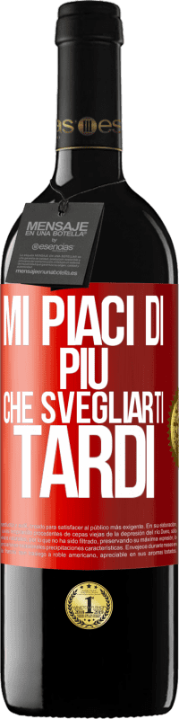 39,95 € Spedizione Gratuita | Vino rosso Edizione RED MBE Riserva Mi piaci di più che svegliarti tardi Etichetta Rossa. Etichetta personalizzabile Riserva 12 Mesi Raccogliere 2014 Tempranillo