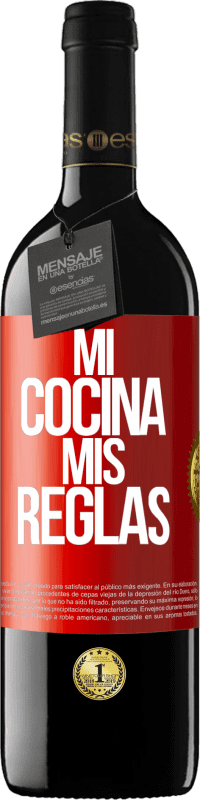 39,95 € Envío gratis | Vino Tinto Edición RED MBE Reserva Mi cocina, mis reglas Etiqueta Roja. Etiqueta personalizable Reserva 12 Meses Cosecha 2014 Tempranillo