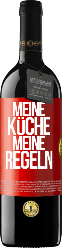 39,95 € Kostenloser Versand | Rotwein RED Ausgabe MBE Reserve Meine Küche, meine Regeln Rote Markierung. Anpassbares Etikett Reserve 12 Monate Ernte 2016 Tempranillo