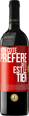 39,95 € Envoi gratuit | Vin rouge Édition RED MBE Réserve Mon côté préféré du lit est le tien Étiquette Rouge. Étiquette personnalisable Réserve 12 Mois Récolte 2014 Tempranillo