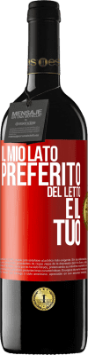 39,95 € Spedizione Gratuita | Vino rosso Edizione RED MBE Riserva Il mio lato preferito del letto è il tuo Etichetta Rossa. Etichetta personalizzabile Riserva 12 Mesi Raccogliere 2014 Tempranillo