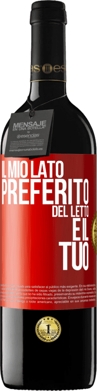 39,95 € Spedizione Gratuita | Vino rosso Edizione RED MBE Riserva Il mio lato preferito del letto è il tuo Etichetta Rossa. Etichetta personalizzabile Riserva 12 Mesi Raccogliere 2015 Tempranillo