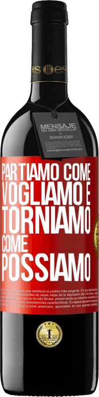 39,95 € Spedizione Gratuita | Vino rosso Edizione RED MBE Riserva Partiamo come vogliamo e torniamo come possiamo Etichetta Rossa. Etichetta personalizzabile Riserva 12 Mesi Raccogliere 2014 Tempranillo