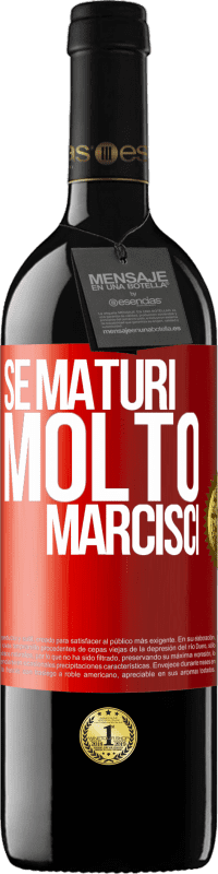 39,95 € Spedizione Gratuita | Vino rosso Edizione RED MBE Riserva Se maturi molto marcisci Etichetta Rossa. Etichetta personalizzabile Riserva 12 Mesi Raccogliere 2015 Tempranillo