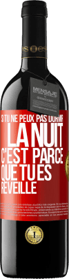 39,95 € Envoi gratuit | Vin rouge Édition RED MBE Réserve Si tu ne peux pas dormir la nuit c'est parce que tu es réveillé Étiquette Rouge. Étiquette personnalisable Réserve 12 Mois Récolte 2014 Tempranillo